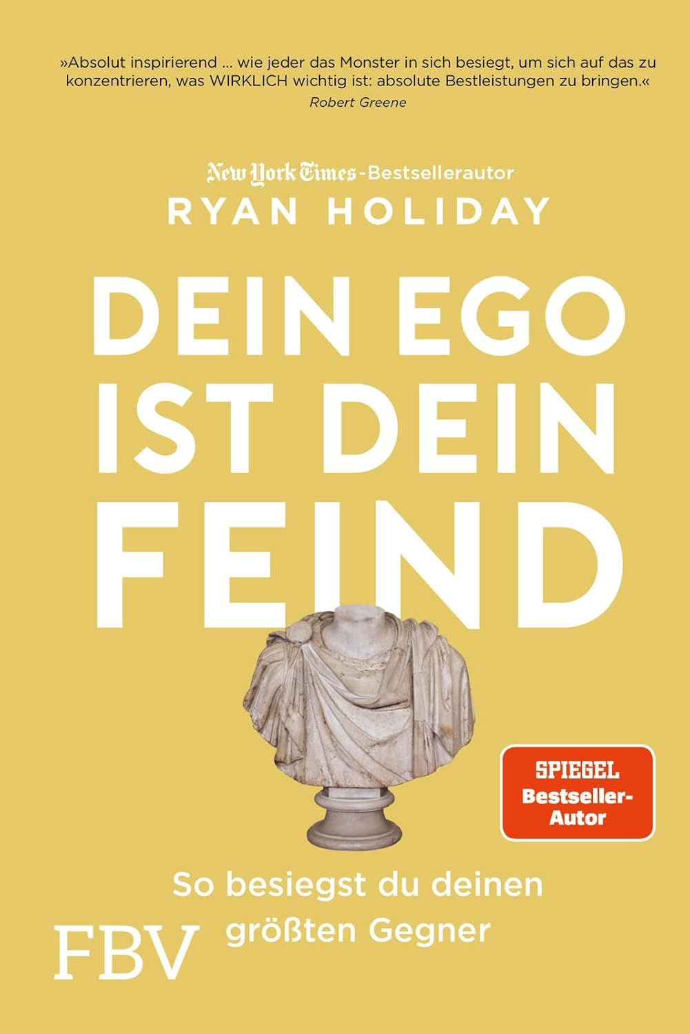 Dein Ego ist dein Feind: So besiegst Du Deinen größten Gegner — Thomas Pfeiffer