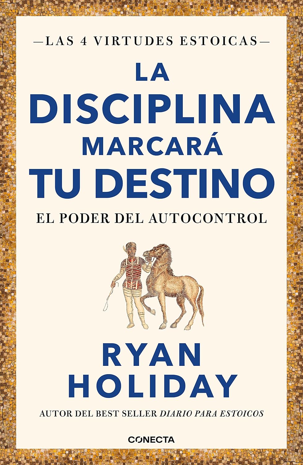 La disciplina marcará tu destino: el poder del autocontrol — Noemí Sobregués, Nieves Calvino Gutiérrez