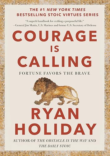 Courage Is Calling by Ryan Holiday